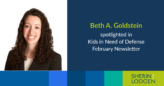 Beth A. Goldstein spotlighted in the Kids in Need of Defense February Newsletter